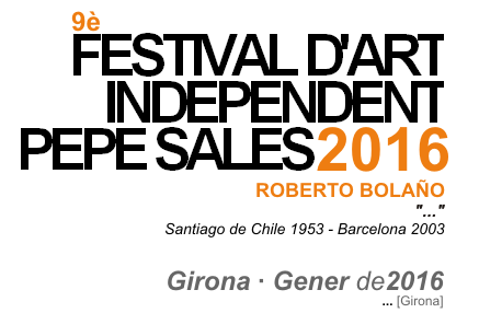 Festival d'Art Independent Pepe Sales 2016
